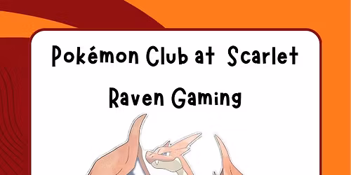 Pok\u00e9mon Club at Scarlet Raven Gaming