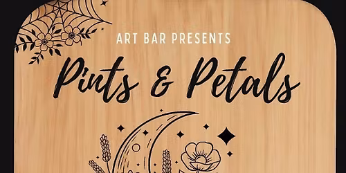 Pints & Petals: Dried Flower Moon Workshop