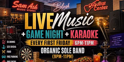 First Friday's: Game Night + Live Music + Karaoke