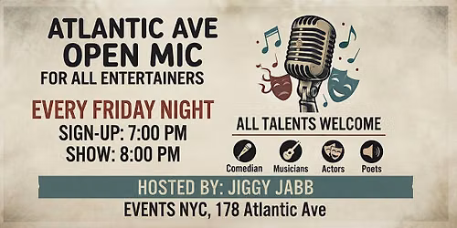 Atlantic Ave Open Mic - For All Entertainers