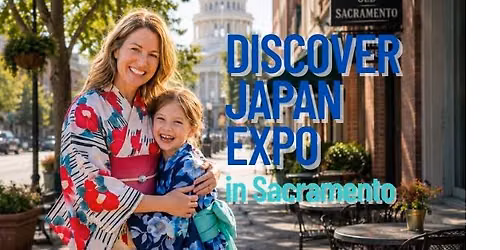 Discover Japan Expo in Sacramento
