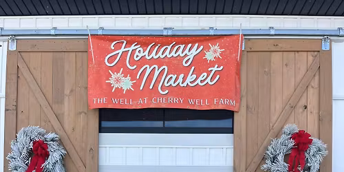 Holiday Market at The Well at Cherry Well Farm
