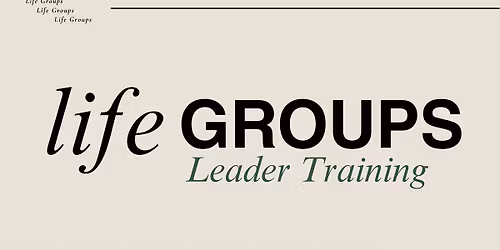 Life Group Leader Training
