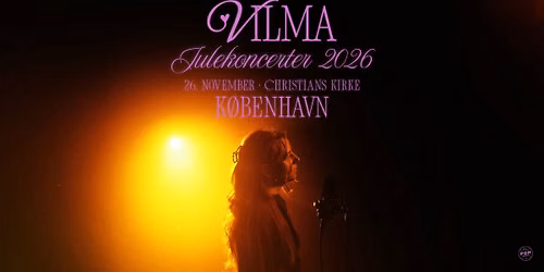 VILMA Julekoncert 2026 \/ Christians Kirke