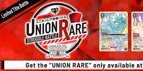 UNION RARE STRUGGLE BATTLE 19TH SEASON