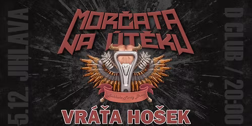 Mor\u010data na \u00fat\u011bku a Vr\u00e1\u0165a Ho\u0161ek v Jihlav\u011b