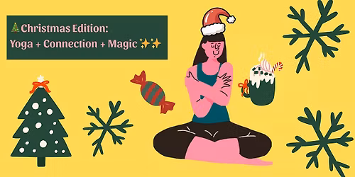 Christmas Edition: Yoga + Connection + Magic \u2728\u2728