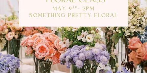 Mother\u2019s Day Floral Class