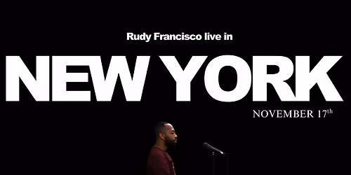 Rudy Francisco Live in New York