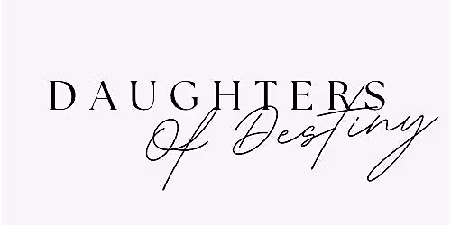 Daughters of Destiny Presents \u201cA Seat at the Table\u201d Women\u2019s Brunch