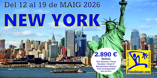 Anem a NEW YORK. Del 12 al 19 de Maig 2026 - Club Friendsteam.com