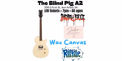 HomiSui * Jadyn Savage * Wax Canvas * Riptide @ The Blind Pig | 7\/19