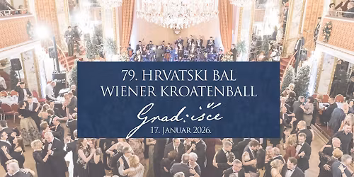 79. Hrvatski bal | Wiener Kroatenball