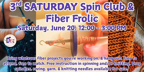 3rd Saturday Spin Club & Fiber Frolic