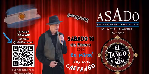 EL TANGO FUE Y SER\u00c1! Vuelve a ASADO ARGENTINA GRILL en Orem