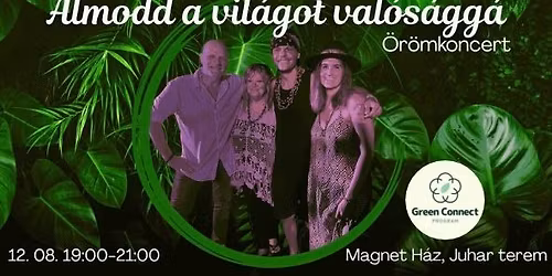 \u00c1lmodd a vil\u00e1got val\u00f3s\u00e1gg\u00e1 - \u00d6r\u00f6mkoncert a Magnetben