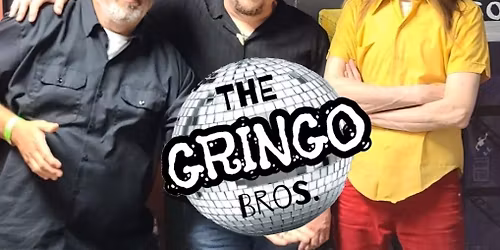 Hit the Roof w\/ The Gringo Bros!