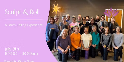 Sculpt & Roll July 9th