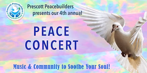 Prescott Peacebuilders 4th Annual Peace Concert