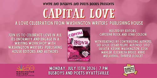 CAPITAL LOVE: Writing Workshop | WWPH and Busboys and Poets Books