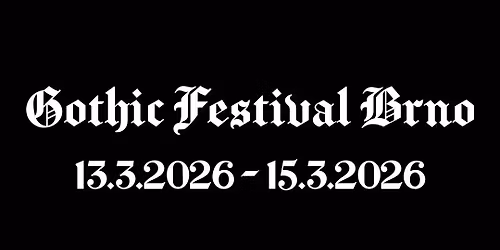 Gothic Festival Brno \u201826