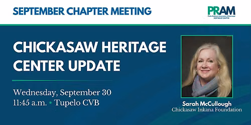 September Chapter Meeting: Chickasaw Heritage Center Update