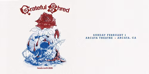 An Evening with Grateful Shred at Arcata Theatre Lounge