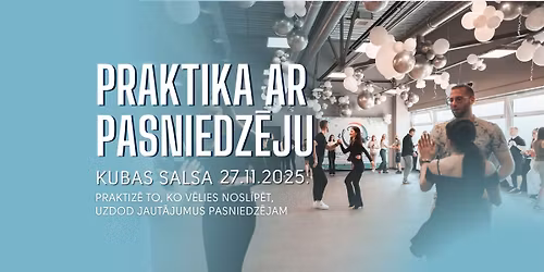 Praktika ar pasneidz\u0113ju: Kubas salsa