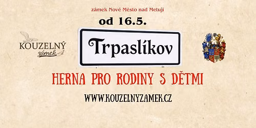 Trpasl\u00edkov - Otev\u0159en\u00ed interi\u00e9r\u016f Kouzeln\u00e9ho z\u00e1mku