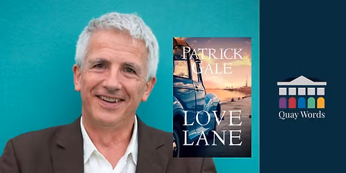 Quay Words presents: Patrick Gale: Love Lane