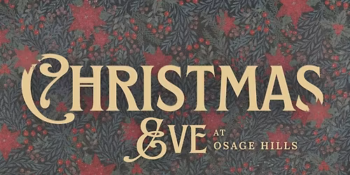 Christmas Eve at Osage Hills