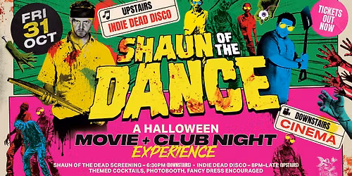 SHAUN OF THE DANCE | WATCH PARTY & INDIE CLUB NIGHT