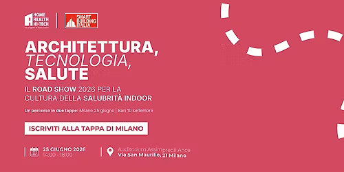 ARCHITETTURA, TECNOLOGIA, SALUTE
