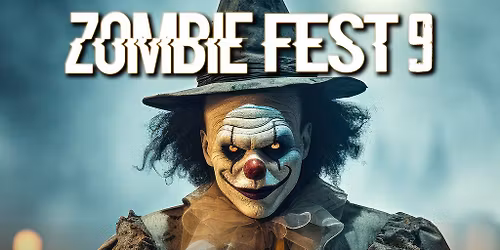 Zombie Fest 9 - East Anglia's Biggest Indoor Halloween Festival