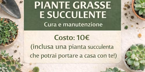 CORSO PIANTE GRASSE: cura e manutazione - Pordenone