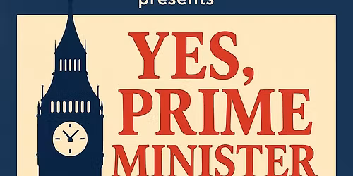 Yes, Prime Minister