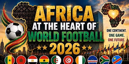 Africa at the Heart of World Football 2026