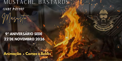 9\u00b0 Anivers\u00e1rio da Sede Mustache\/Magusto2026
