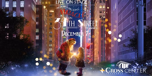 Meredith Wilson\u2019s Miracle on 34th Street: The Musical