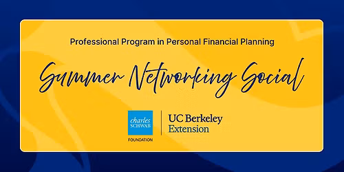 UC Berkeley Extension Personal Financial Planning Summer Networking Social