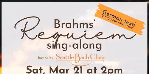 Sing Brahms' Requiem (German text) with SBC!