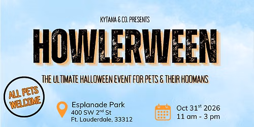 HOWLERWEEN: The Ultimate Halloween Event for Pets & Their Hoomans
