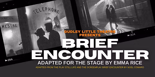 Brief Encounter | Dudley Little Theatre 2026