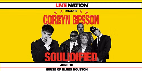 Corbyn Besson and Soulidified: The Pop'n Out Tour