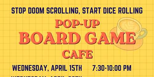 Pop-Up Board Game Cafe (Lansdale Parks & Rec)