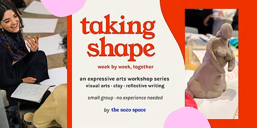 taking shape: a creative workshop series based in expressive arts