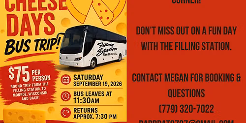 \ud83e\uddc0 The Filling Station Cheese Days Bus Trip 2026! \ud83d\ude8c