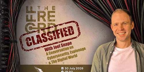 OTR: Classified \u2014 A Cybersecurity Session with Joel Snape (Crowdstrike)