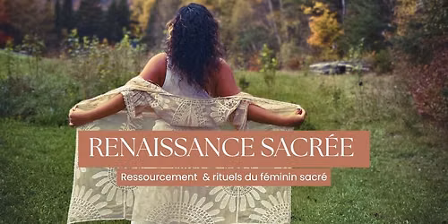 S\u00e9ances de ressourcement 'Renaissance Sacr\u00e9e' 