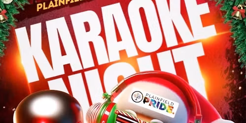 Karaoke presented by Plainfield Pride